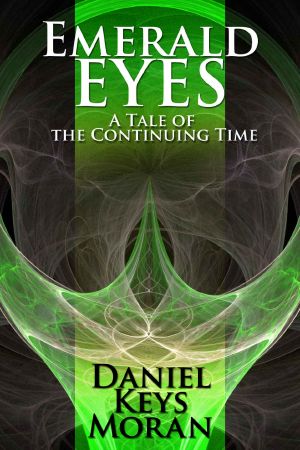 [The Continuing Time 01] • Emerald Eyes (Tales of the Continuing Time Book 1)